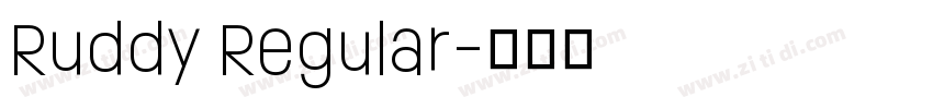 Ruddy Regular字体转换